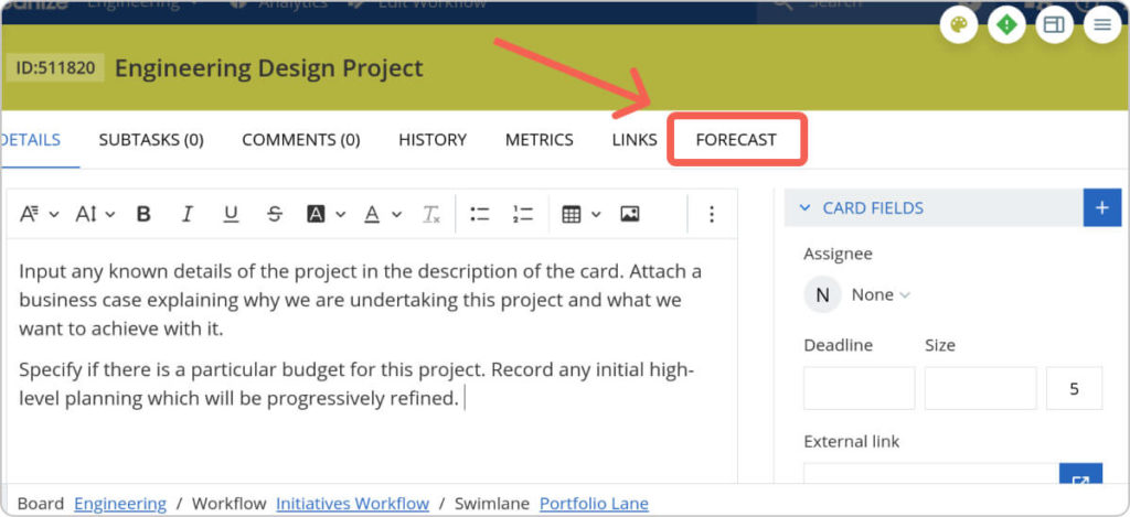 how to access the forecast features on every project card that you create in kanbanize